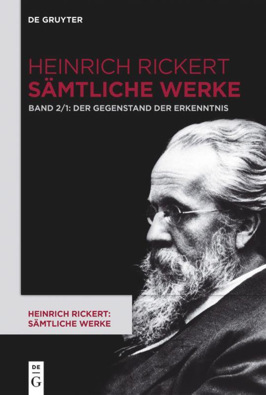 Cover: 9783110566390 | Der Gegenstand der Erkenntnis | Heinrich Rickert | Buch | 2 Bücher
