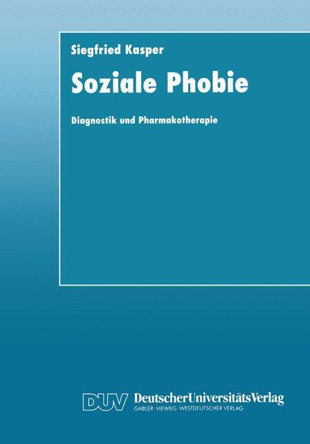 Cover: 9783824421299 | Soziale Phobie | Diagnostik und Pharmakotherapie | Kasper | Buch | i