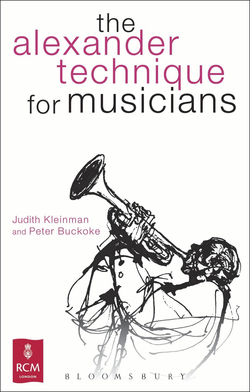 Cover: 9781408174586 | The Alexander Technique for Musicians | Peter Buckoke (u. a.) | Buch