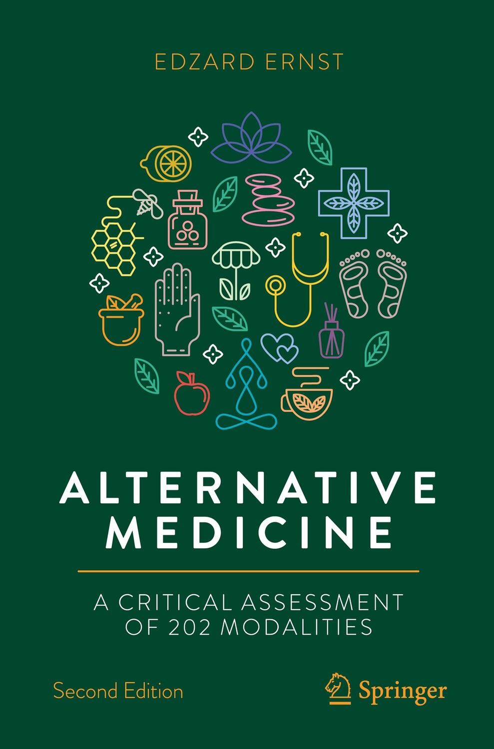 Cover: 9783031107092 | Alternative Medicine | A Critical Assessment of 202 Modalities | Ernst