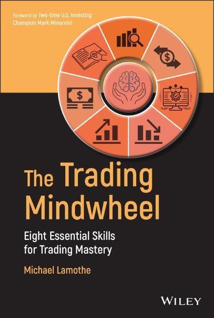 Cover: 9781119868248 | The Trading Mindwheel | Eight Essential Skills for Trading Mastery