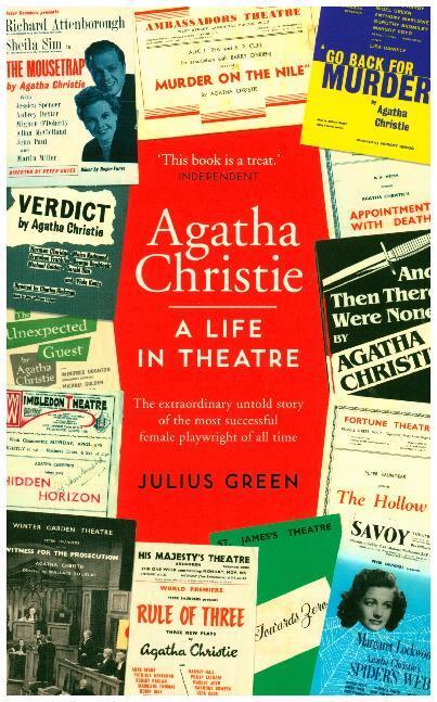 Cover: 9780007546961 | Agatha Christie: A Life in Theatre | Curtain Up | Julius Green | Buch