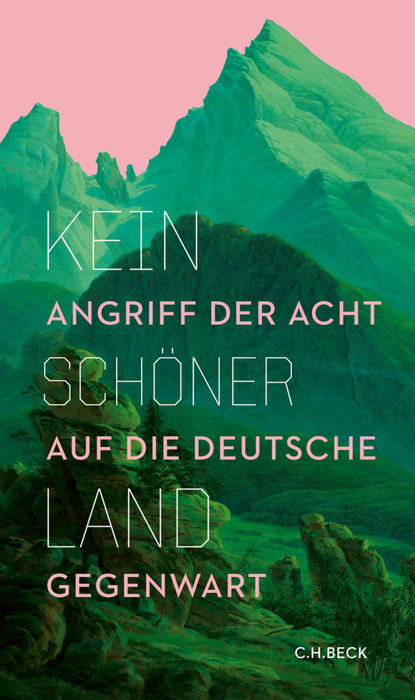 Cover: 9783406739972 | Kein schöner Land | Angriff der Acht auf die deutsche Gegenwart | Buch