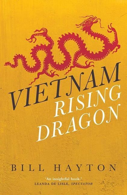 Cover: 9780300249637 | Vietnam | Rising Dragon | Bill Hayton | Taschenbuch | Englisch | 2020