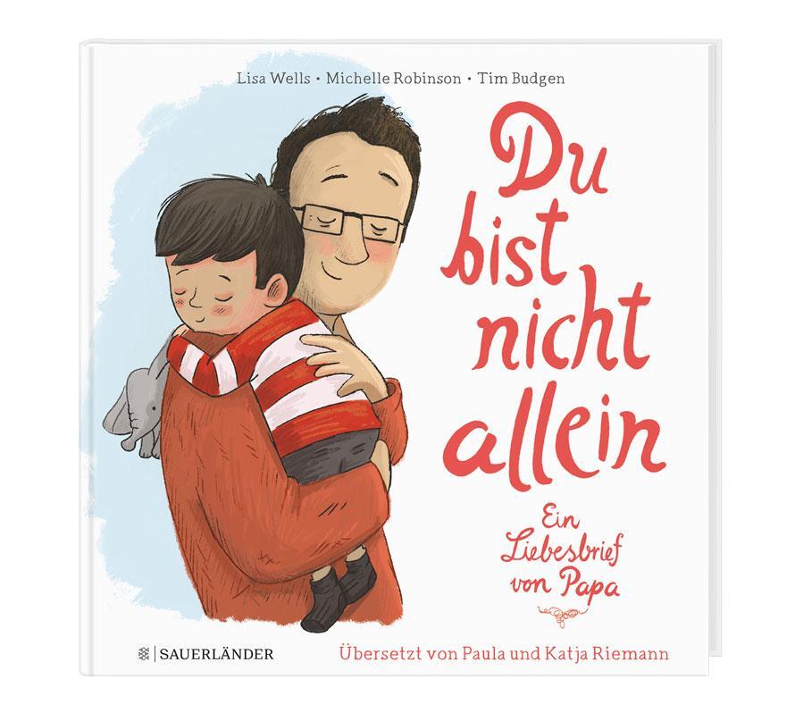 Bild: 9783737359016 | Du bist nicht allein | Ein Liebesbrief von Papa Trauerbuch für Kinder