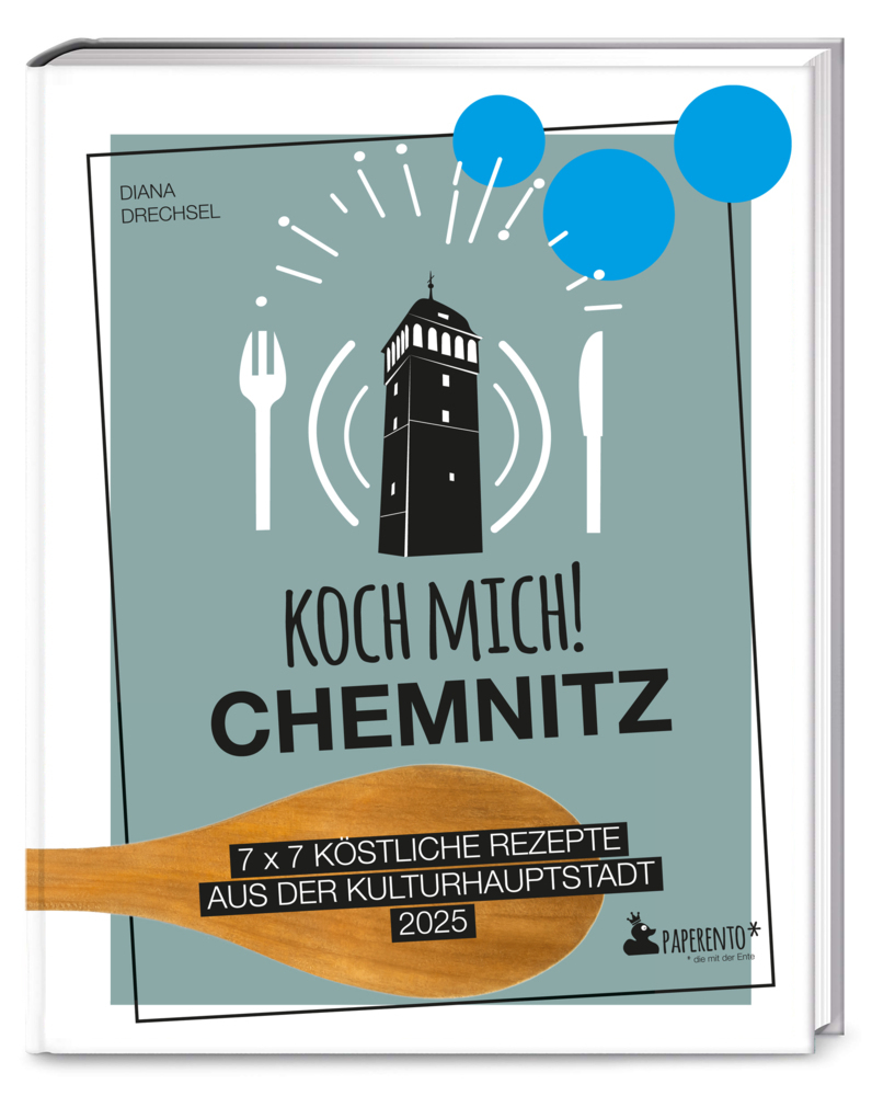 Cover: 9783947409426 | Koch mich! Chemnitz - Das Kochbuch | Diana Drechsel | Buch | 128 S.