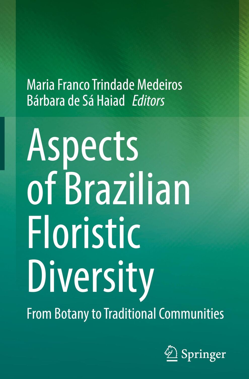 Cover: 9783031074523 | Aspects of Brazilian Floristic Diversity | Bárbara de Sá Haiad (u. a.)