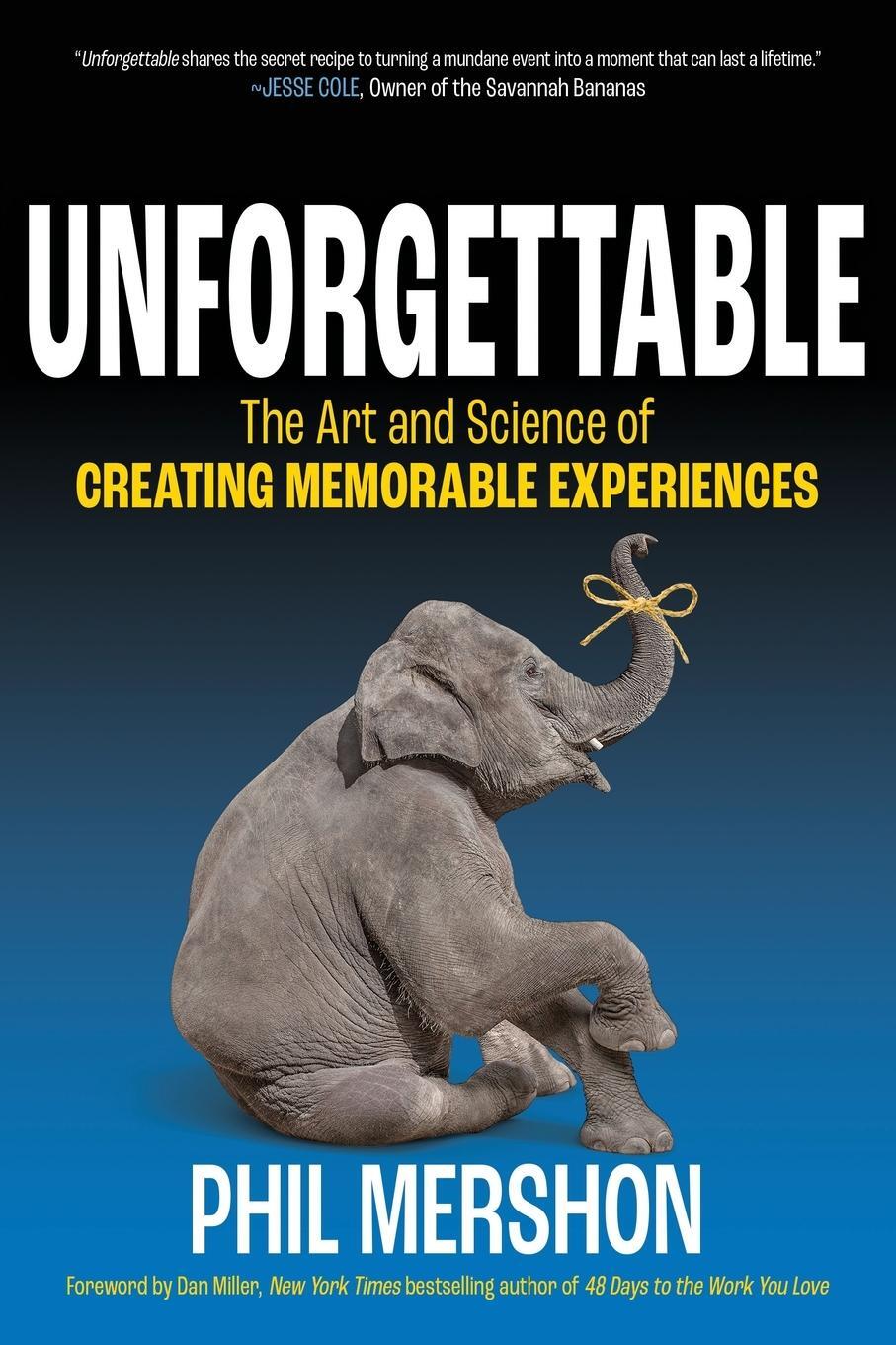 Cover: 9781636981017 | Unforgettable | The Art and Science of Creating Memorable Experiences
