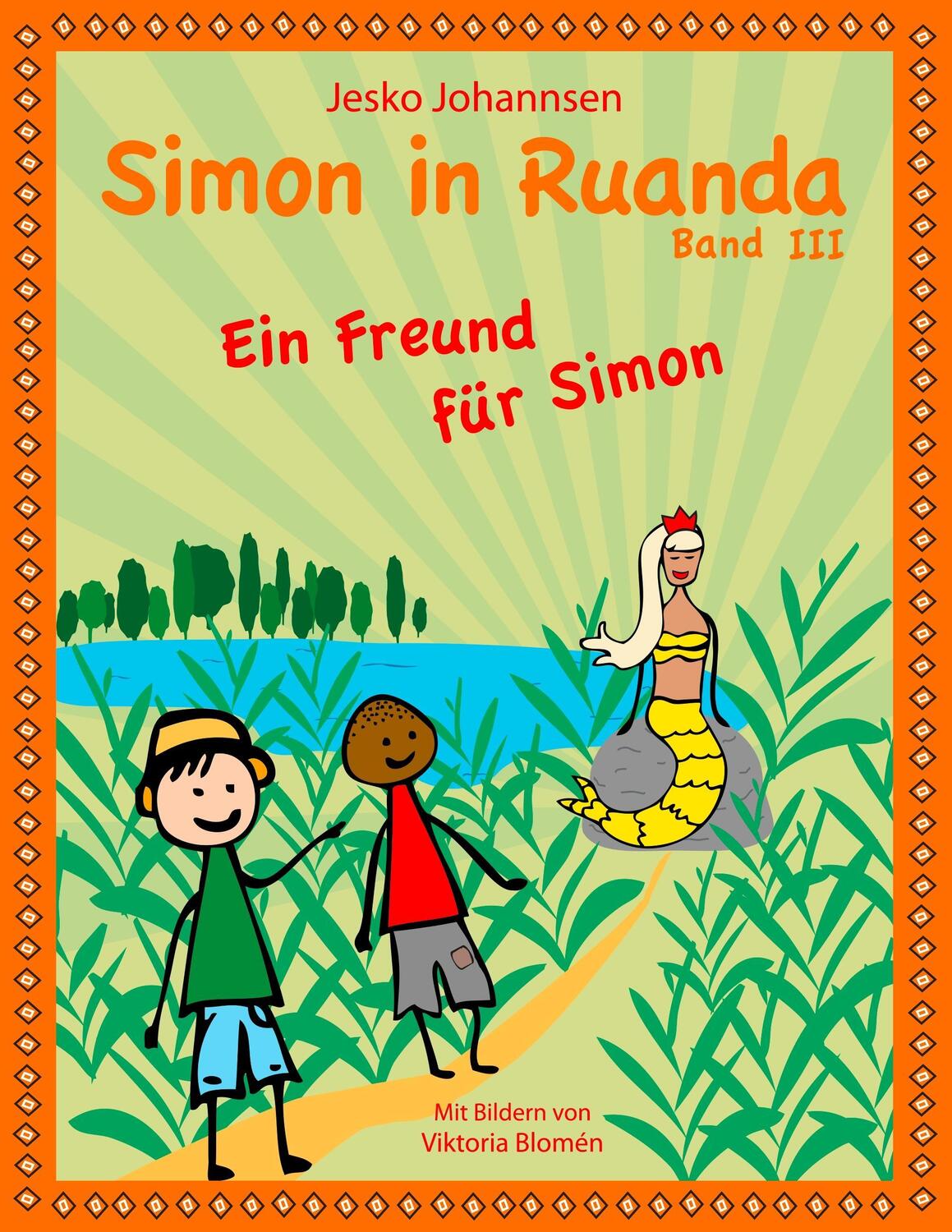 Cover: 9783738604191 | Simon in Ruanda - Ein Freund für Simon | Jesko Johannsen | Taschenbuch