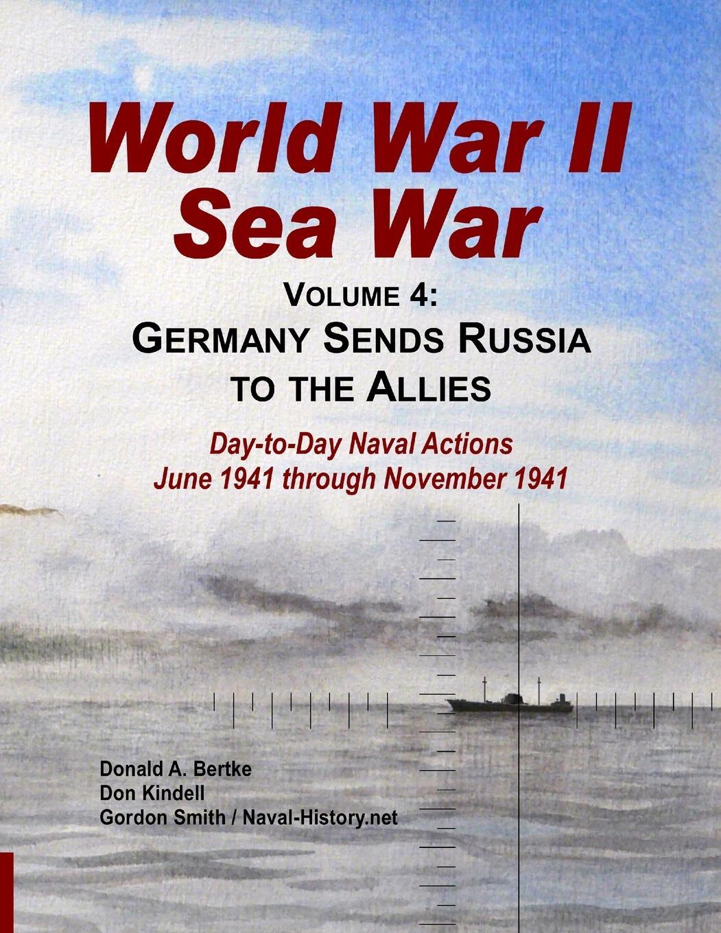 Cover: 9781937470036 | World War II Sea War, Vol 4 | Germany Sends Russia to the Allies