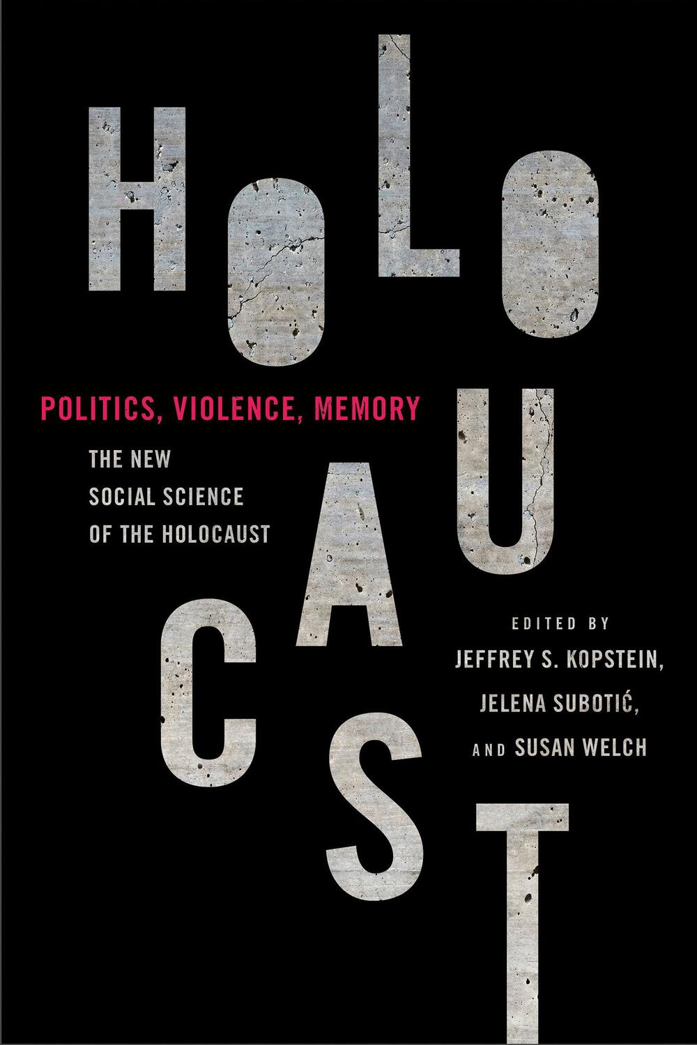 Cover: 9781501766756 | Politics, Violence, Memory | The New Social Science of the Holocaust