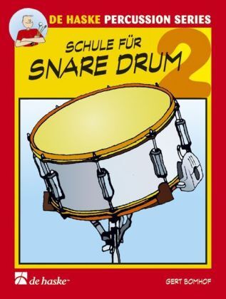 Cover: 9789043130516 | Schule für Snare Drum. Bd.2 | Schule für Einzel- und Gruppenunterricht
