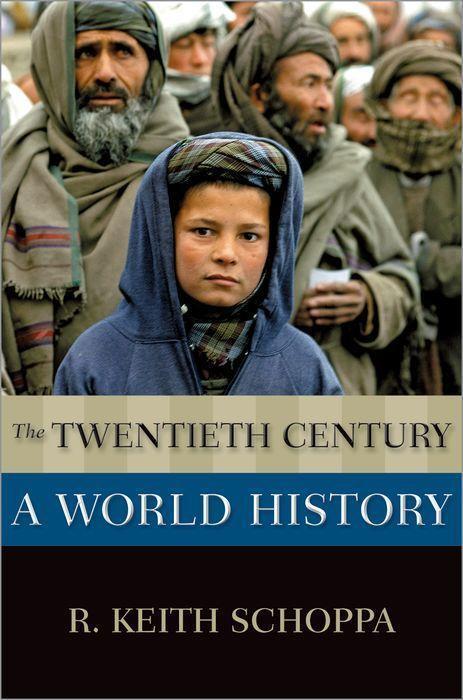 Cover: 9780190497361 | The Twentieth Century | A World History | R. Keith Schoppa | Buch