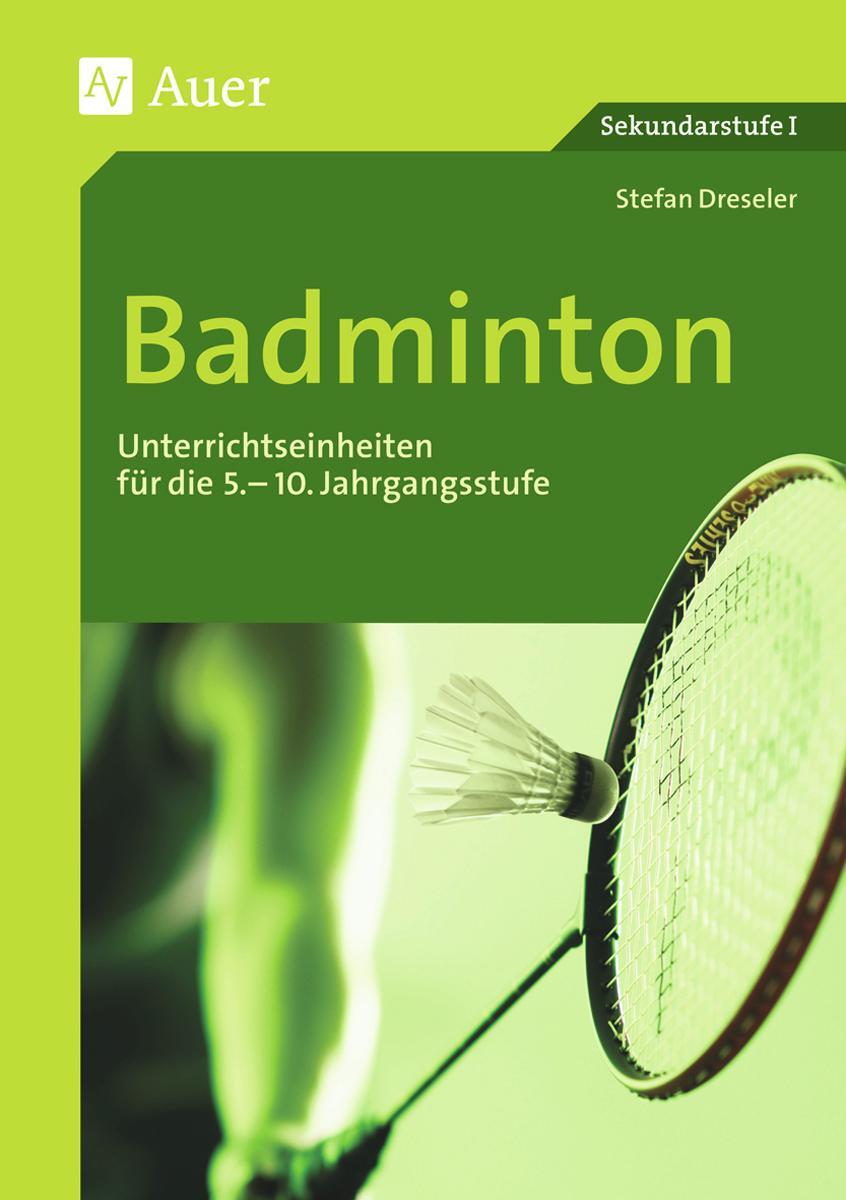 Cover: 9783403066309 | Badminton | Unterrichtseinheiten für die 5.-10. Jahrgangsstufe | 2022