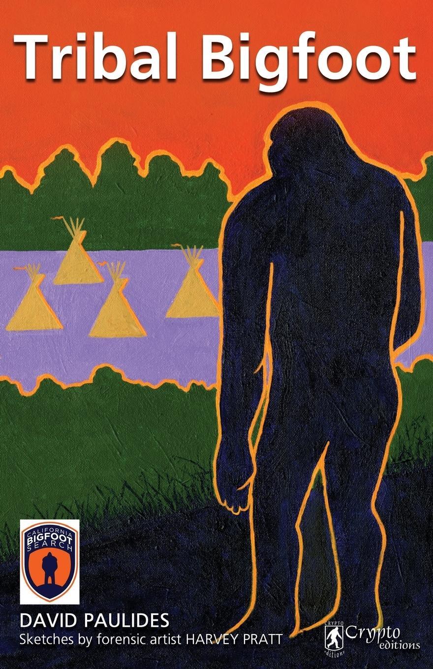 Cover: 9780888390219 | Tribal Bigfoot | David Paulides | Taschenbuch | Paperback | Englisch