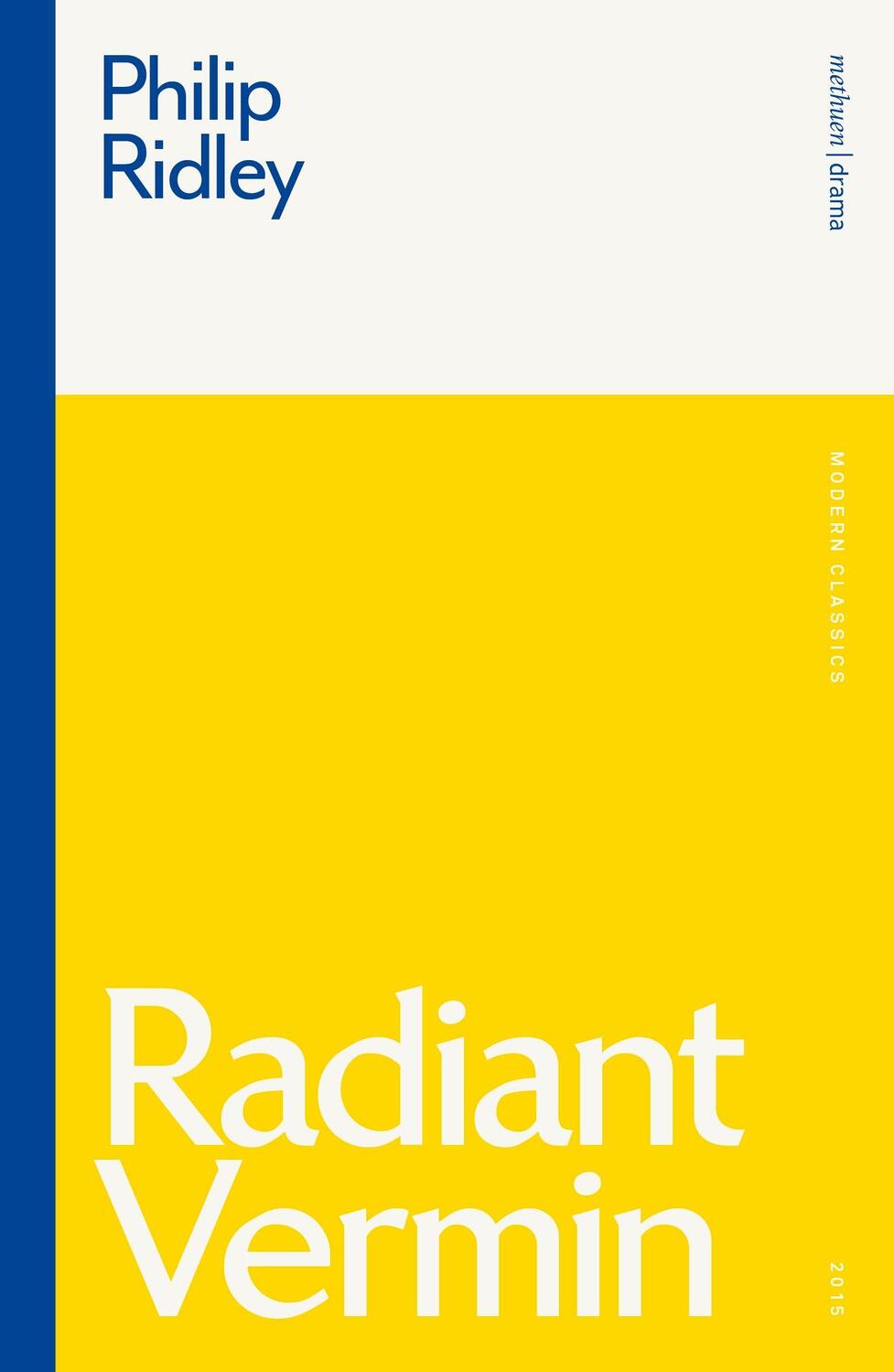 Cover: 9781350184817 | Radiant Vermin | Philip Ridley | Taschenbuch | Modern Classics | 2021