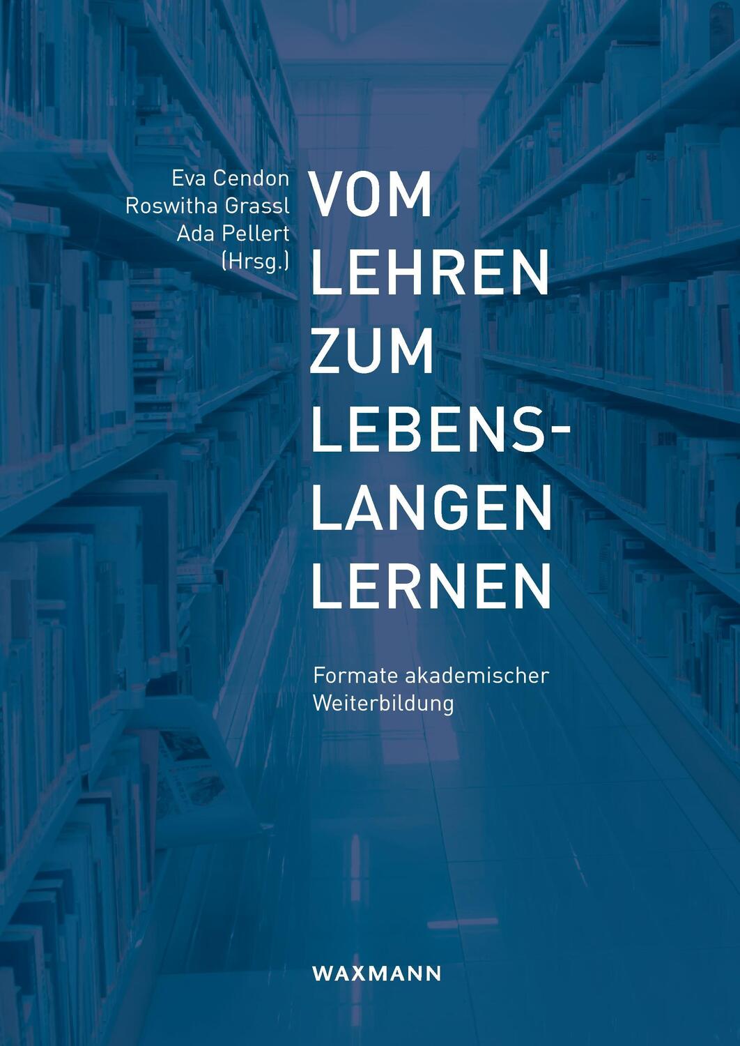 Cover: 9783830929710 | Vom Lehren zum lebenslangen Lernen | Eva Cendon (u. a.) | Taschenbuch