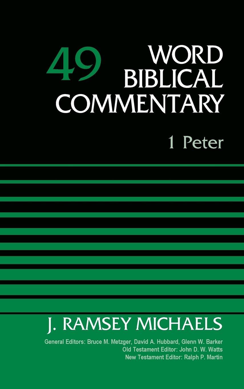 Cover: 9780310521860 | 1 Peter, Volume 49 | J. Ramsey Michaels | Buch | Englisch | 2015