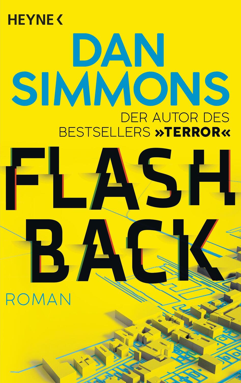 Cover: 9783453320093 | Flashback | Roman | Dan Simmons | Taschenbuch | Deutsch | 2019 | Heyne
