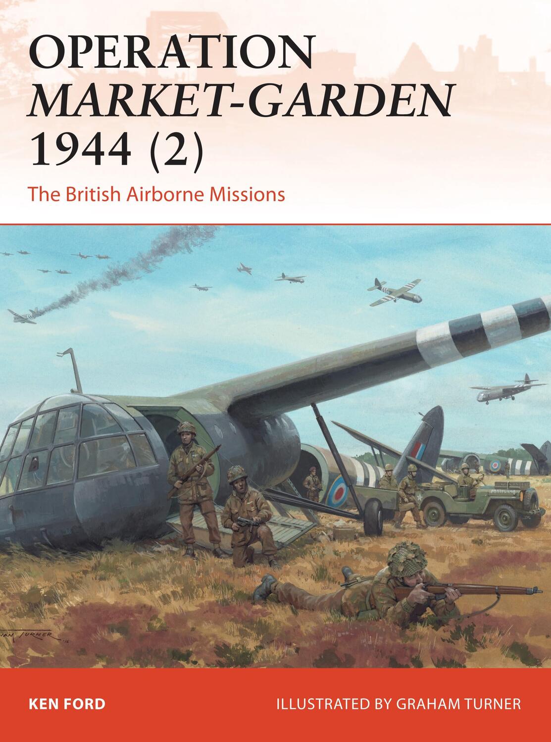 Cover: 9781472814302 | Operation Market-Garden 1944 (2) | The British Airborne Missions