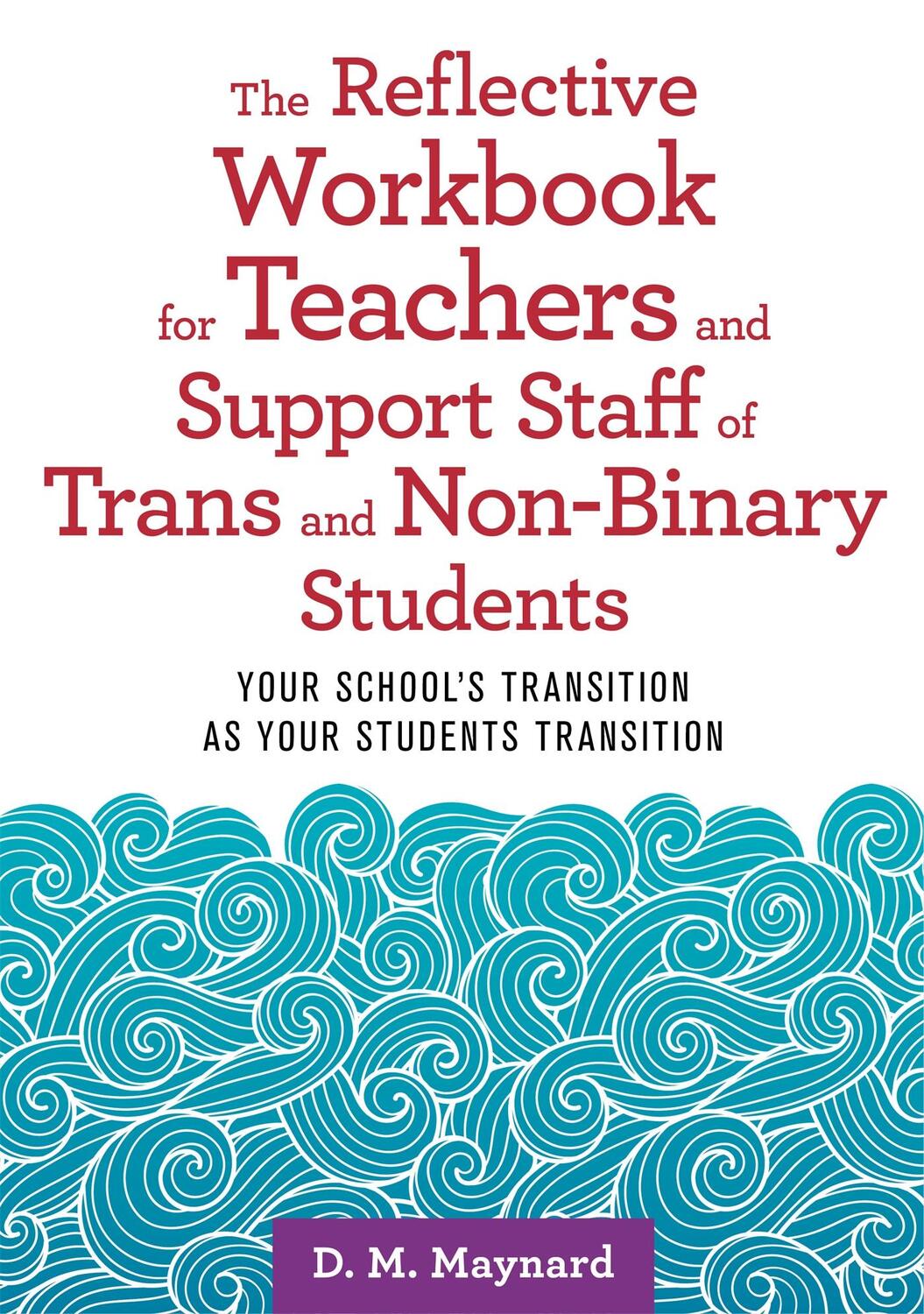 Cover: 9781787752177 | The Reflective Workbook for Teachers and Support Staff of Trans and...