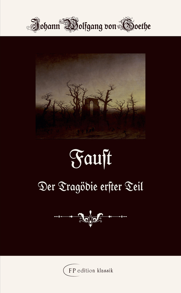 Cover: 9783942764131 | Faust | Der Tragödie erster Teil. Illustrierte Ausgabe | Goethe | Buch
