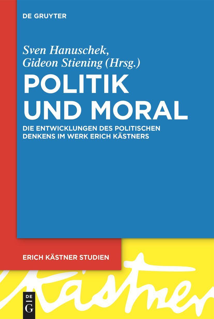 Cover: 9783111356198 | Politik und Moral | Gideon Stiening (u. a.) | Taschenbuch | ISSN | XVI