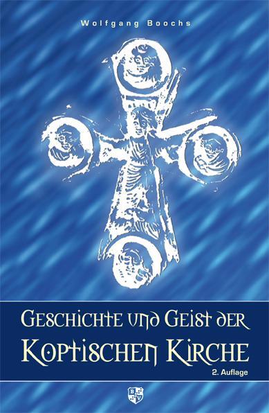 Cover: 9783810791849 | Geschichte und Geist der koptischen Kirche | Wolfgang Boochs | Buch