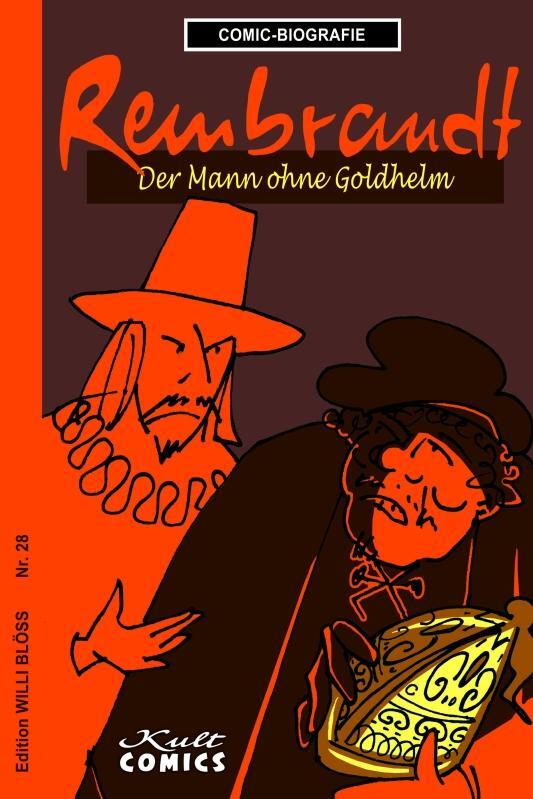 Cover: 9783964303462 | Rembrandt | Der Mann ohne Goldhelm | Willi Blöss | Buch | 32 S. | 2019