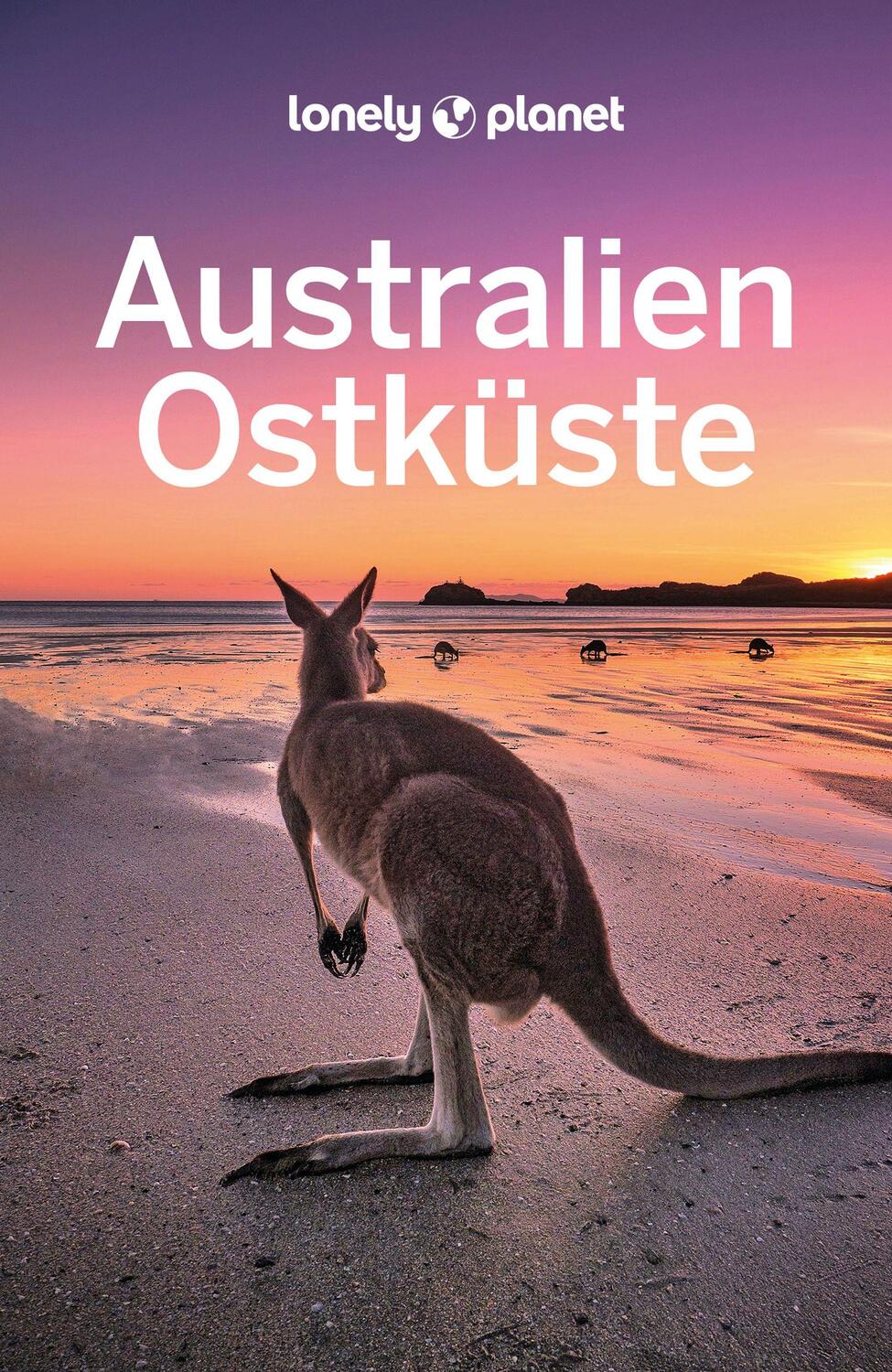 Cover: 9783575010179 | Lonely Planet Reiseführer Australien Ostküste | Anthony Ham (u. a.)