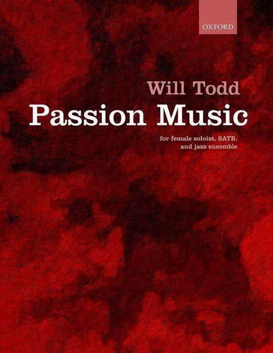 Cover: 9780193523807 | Passion Music | Will Todd | Taschenbuch | Chorpartitur | Englisch