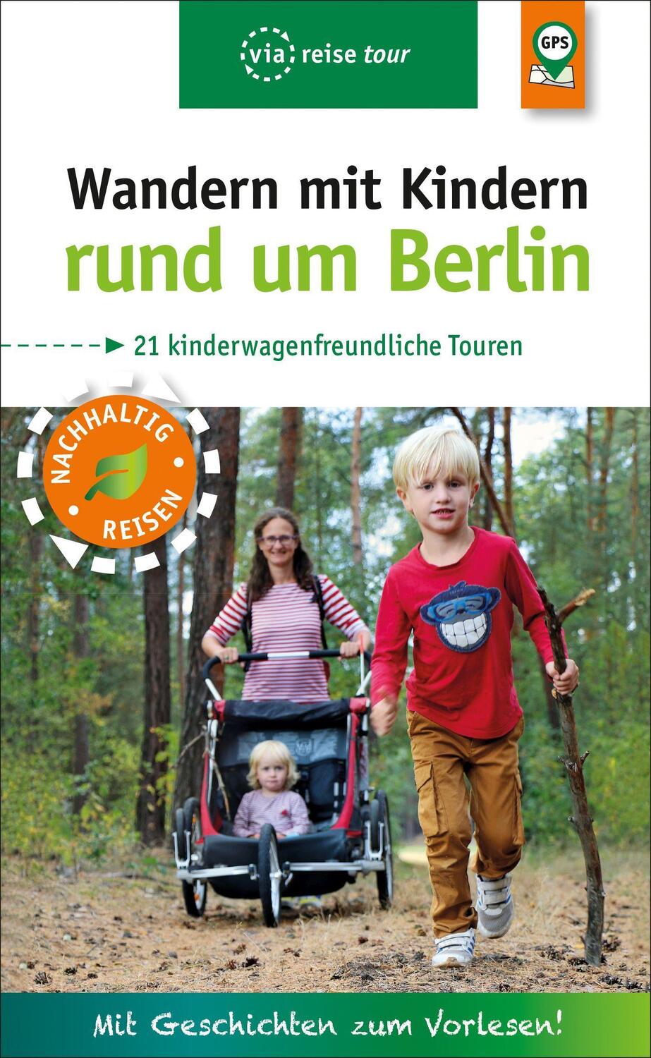Cover: 9783949138065 | Wandern mit Kindern rund um Berlin | 21 kinderwagenfreundliche Touren
