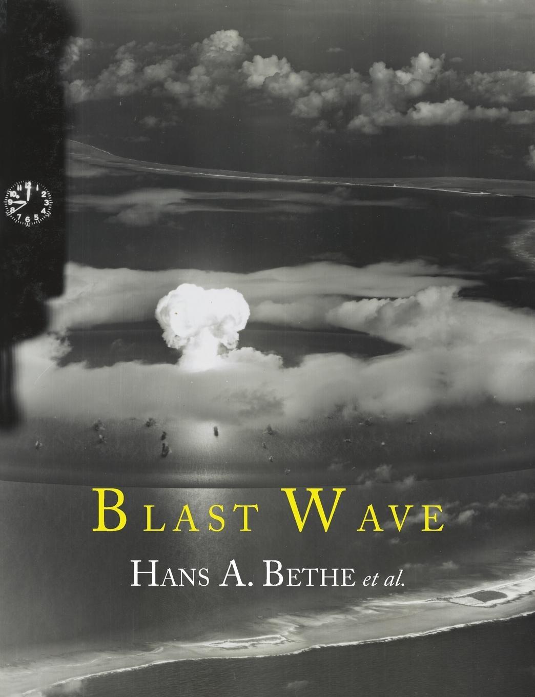 Cover: 9781614274209 | Blast Wave | Hans A. Bethe (u. a.) | Taschenbuch | Paperback | 2013