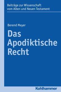 Cover: 9783170311299 | Das Apodiktische Recht | Berend Meyer | Taschenbuch | 208 S. | Deutsch