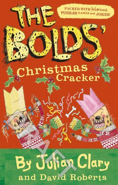 Cover: 9781783448425 | The Bolds' Christmas Cracker | A Festive Puzzle Book | Julian Clary