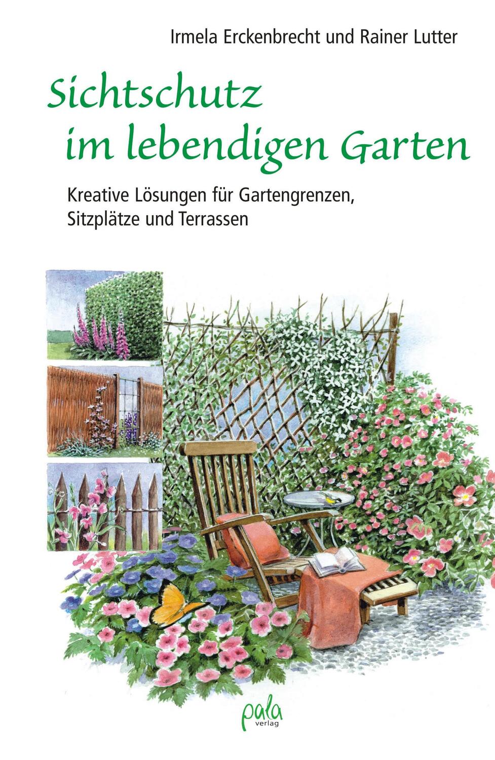 Cover: 9783895662683 | Sichtschutz im lebendigen Garten | Irmela Erckenbrecht (u. a.) | Buch