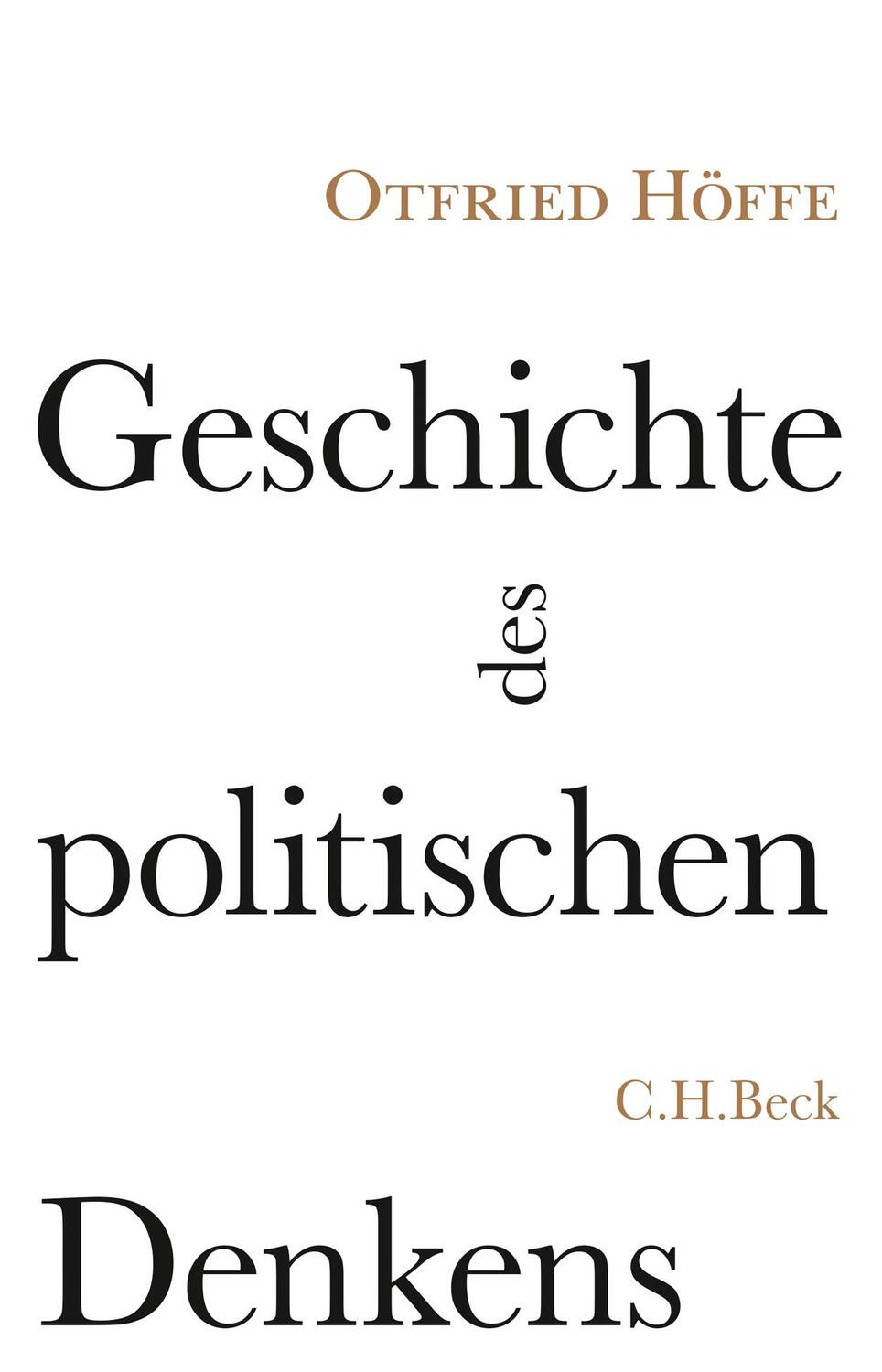 Cover: 9783406697142 | Geschichte des politischen Denkens | Otfried Höffe | Buch | 416 S.