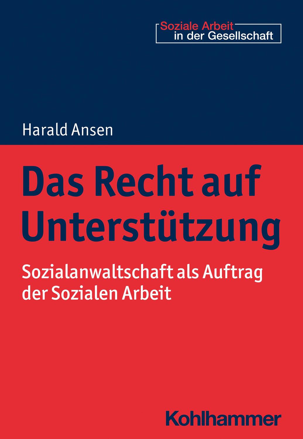 Cover: 9783170367005 | Das Recht auf Unterstützung | Harald Ansen | Taschenbuch | Deutsch