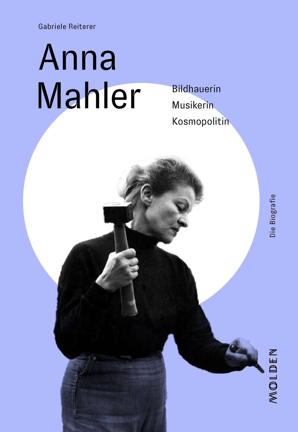 Cover: 9783222150937 | Anna Mahler | Bildhauerin - Musikerin - Kosmopolitin | Reiterer | Buch