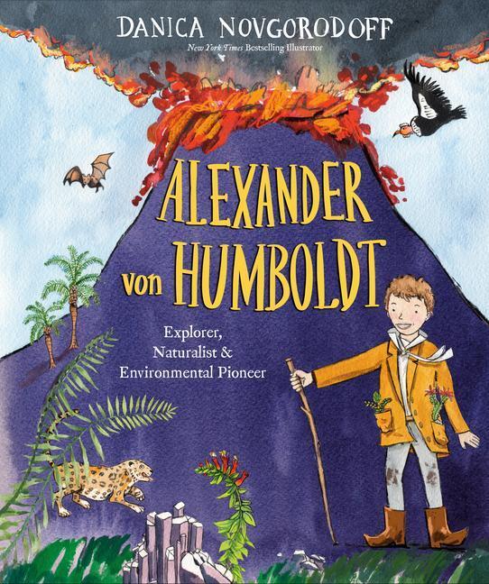 Cover: 9781524773083 | Alexander von Humboldt | Explorer, Naturalist & Environmental Pioneer