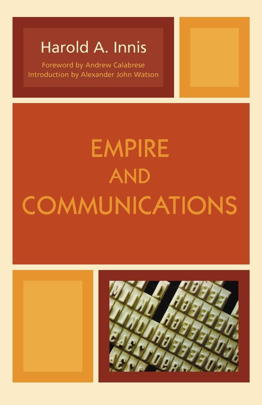 Cover: 9780742555082 | Empire and Communications | Harold A. Innis | Taschenbuch | Paperback