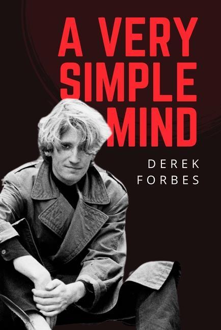 Cover: 9780857162625 | A Very Simple Mind | Derek Forbes | Buch | 2023 | McNidder &amp; Grace