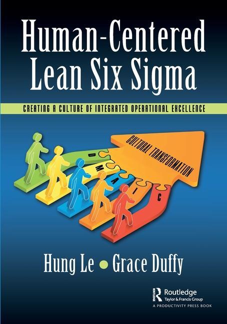 Cover: 9781032594835 | Human-Centered Lean Six Sigma | Hung Le (u. a.) | Taschenbuch | 2023