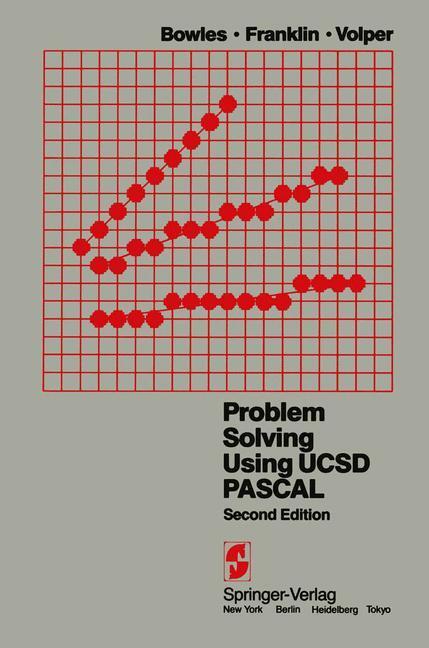 Cover: 9780387908229 | Problem Solving Using UCSD Pascal | K. L. Bowles (u. a.) | Taschenbuch