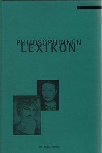 Cover: 9783928089050 | Philosophinnen-Lexikon / Philosophinnen-Lexikon | Buch | 385 S. | 1994