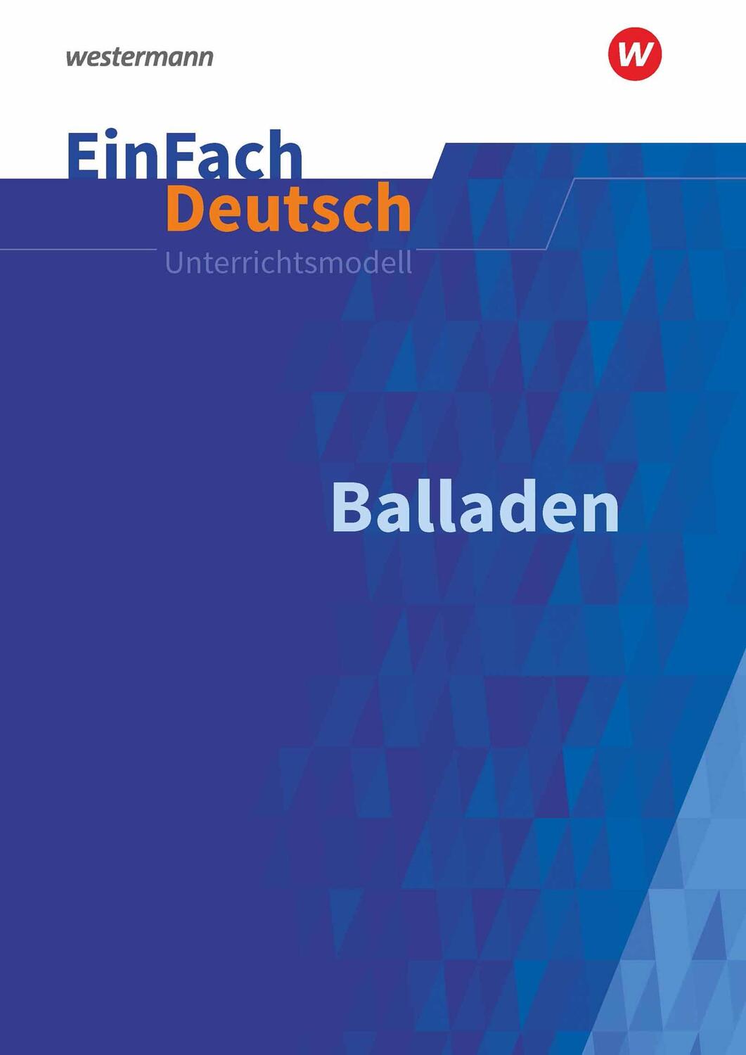 Cover: 9783140227414 | Balladen: Gymnasiale Oberstufe. EinFach Deutsch Unterrichtsmodelle