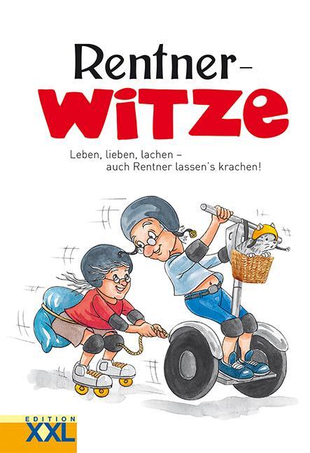Cover: 9783897369030 | Rentner-Witze | Leben, lieben, lachen - auch Rentner lassen's krachen!