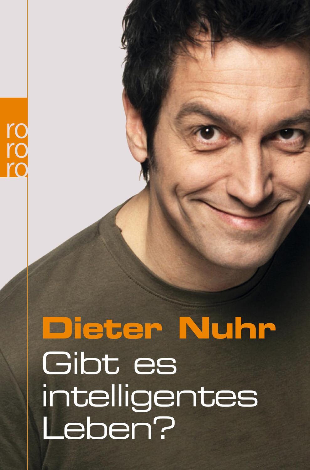 Cover: 9783499620768 | Gibt es intelligentes Leben? | Dieter Nuhr | Taschenbuch | Deutsch