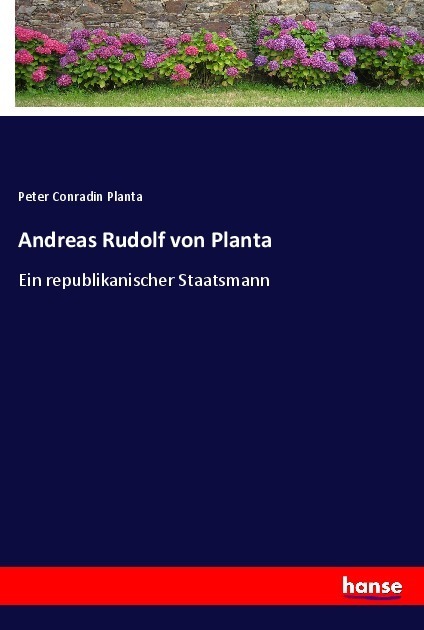 Cover: 9783348087865 | Andreas Rudolf von Planta | Ein republikanischer Staatsmann | Planta