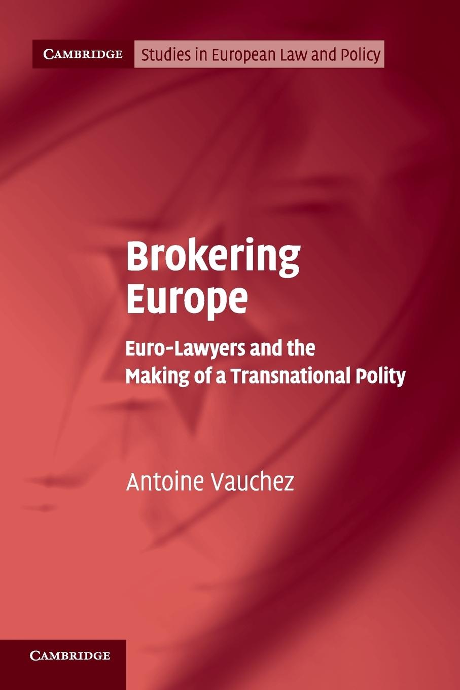 Cover: 9781108735247 | Brokering Europe | Antoine Vauchez | Taschenbuch | Paperback | 2018